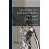 Henry John Roby Essays on the Law in Cicero's Private Oration (Copertina rigida)