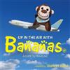 Shirley Bond Up in the Air with Bananas (Tascabile)