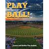 Lance Van Auken Robin Van Play Ball! The Story of Little League Bas (Tascabile)