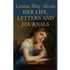 Louisa May Alco Louisa May Alcott, Her Life, Letters and Jour (Copertina rigida)