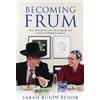 Sarah Bunin Benor Becoming Frum (Tascabile) Jewish Cultures of the World