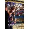 Y Blak Moore TRIPLE TAKE 2: CHAMPAGNE'S KISS (Tascabile)