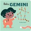 Daria Harper A Little Zodiac Book: Baby Gemini (Libro di cartone) Little Zodiac.