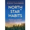North Star Habits: Stories of Finding Your Way Home (Tascabile)