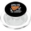 Thanksgiving Apple Pie Baking Autumn La torta di mele è sempre la risposta Appassionato di pasticceria autunnale PopSockets PopGrip per MagSafe