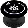 Living Tribe Life Inspirational Pop Socket - I Saw That Karma PopSockets PopGrip Adesivo