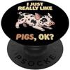 Pig Breeds Farm Animal Cute Pigs DonaOnc Mi piacciono davvero i maiali Ok Farm Animal Cute Pietrain Pig PopSockets PopGrip Adesivo