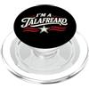 James Talarico Fan Design Proud USA Elec Im A Talafreako Texas Democratico Slogan Politico Elezione USA PopSockets PopGrip per MagSafe