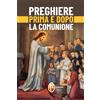IL FIGLIO Preghiere prima e dopo la Comunione