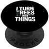 Maker Humor Workshop Trasformo gli alberi in cose umorismo per la lavorazione del legno PopSockets PopGrip Adesivo