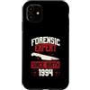 True Crime Merch for Investigative Crime Custodia per iPhone 11 Esperto forense dalla nascita 1994 Compleanno a tema crimine vero