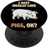 Pig Breeds Farm Animal Cute Pigs DonaOnc Mi piacciono davvero i maiali Ok Farm Animal Chester White Pig PopSockets PopGrip Adesivo