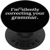 The Mindset Science Collection Non sto correggendo così silenziosamente l'umorismo del tuo insegnante di grammatica PopSockets PopGrip Adesivo
