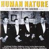 Romance Of The Jukebox (CD) HUMAN NATURE