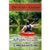 Daniel Kaufman Alex Kaufm A Paddler's Guide to the Little Miami Riv (Tascabile)