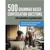 Larry Pitts 500 Grammar Based Conversation Questions (Tascabile)