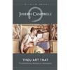 Joseph Campbell Thou Art That (Tascabile) Collected Works of Joseph Campbell