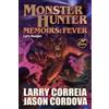 Jason Cordova Larry Correia Monster Hunter Memoirs: Fever (Tascabile)