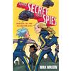Max Mason Super Secret Super Spies: Mystery of the All-Seeing Eye (Tascabile)