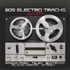 ZYX 80s Electro Tracks - Vinyl Edition
