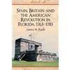 James W. Raab Spain, Britain and the American Revolution in Florida, (Tascabile)