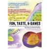 John Sharp David Thomas Fun, Taste, & Games (Copertina rigida) Playful Thinking