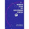 Will Kyselka Ray Lanterman North Star to Southern Cross (Tascabile)