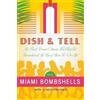 Miami-Bombshells Dish and Tell (Tascabile)