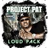 Loud Pack (CD) Project Pat