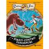 Giunti Psychometrics Pirati contro dinosauri. Capitan Fox
