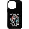 Alpha Wolf Sigma Moon Greek Alpha Wolf S Custodia per iPhone 13 Pro Nascondi la tua mamma The Alpha is Here Wolf Maschio Werwolf Meme