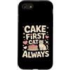Funny Cat Lover Cake First Cat Always Custodia per iPhone SE (2020) / 7/8 Cake First Cat è sempre carino, compleanno, amante dei gatti