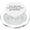 The Mindset Science Collection Sto correggendo silenziosamente il tuo umorismo da insegnante di grammatica PopSockets PopGrip per MagSafe