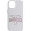 Granddaughter Girl Dad Humor Tees Custodia per iPhone 14 Ho usato per essere in carica poi ho avuto una nipote Tee 2
