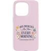 Morning Mercy Collection Custodia per iPhone 15 Pro Le sue misericordie sono nuove lamentazioni ogni mattina 3 22 23