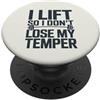 PeeKay Apparel - Fitness I Lift So I Dont Lose My Temper - Divertente Allenamento PopSockets PopGrip Adesivo