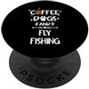 Coffee Dog & Fly Fishing Fisherman Cani di caffè e pesca a mosca | Pesca di canna da PopSockets PopGrip Adesivo