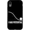 Physics Science Humor Quantum Mechanics Custodia per iPhone XR Ho avuto Potenziale Fisica Scienza Umorismo Energia Formula Nerd