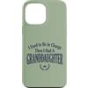 Granddaughter Girl Dad Humor Tees Custodia per iPhone 13 Pro Max Ho usato per essere in carica poi ho avuto una nipote Tee 4