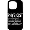 Physics Science Humor Quantum Mechanics Custodia per iPhone 15 Pro Fisico Definizione Fisici Fisica Scienze Insegnante Nerd