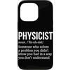 Physics Science Humor Quantum Mechanics Custodia per iPhone 13 Pro Fisico Definizione Fisici Fisica Scienze Insegnante Nerd