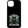 Alpha Wolf Sigma Moon Greek Alpha Wolf S Custodia per iPhone 15 Plus Nascondi tua moglie The Alpha is Here Wolf Maschio Werwolf Meme