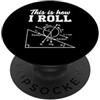 Physics Science Humor Quantum Mechanics Questo è il modo in cui lancio formula fisica Insegnante di scienze Matematica Nerd PopSockets PopGrip Adesivo
