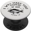 King James Bible Verse Designs Christian Fisherman, Ti farò pescatori di uomini, KJV PopSockets PopGrip Adesivo