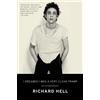 Richard Hell I Dreamed I Was a Very Clean Tramp (Tascabile)