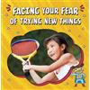Mari Schuh Facing Your Fear of Trying New Things (Tascabile) Facing Your Fears