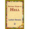 Luther Benson Fifteen Years in Hell (Tascabile)