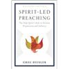 Greg Heisler Spirit-Led Preaching (Tascabile)