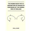 Cecil J. Sharp The Morris Book With A Description Of Dances As Perfo (Tascabile)
