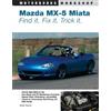 Keith Tanner Mazda MX-5 Miata (Tascabile) Motorbooks Workshop